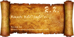 Rauch Kálmán névjegykártya