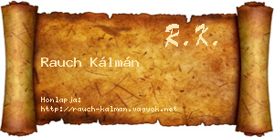 Rauch Kálmán névjegykártya